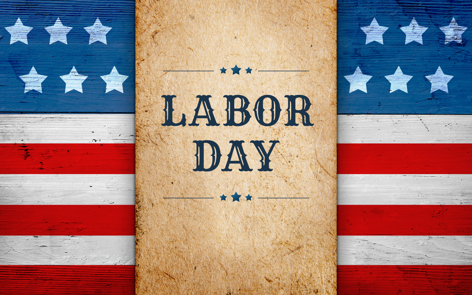 Labor Day Announcement